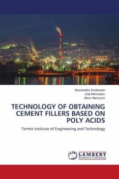 TECHNOLOGY OF OBTAINING CEMENT FILLERS BASED ON POLY ACIDS - Eshkoraev, Samariddin;Akhmedov, Ural;Namozov, Abror