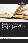 Traditional fishermen from the village of Barra do Superagui: