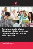 Autonomia do aluno: Algumas ideias práticas para a melhorar numa sala de aula