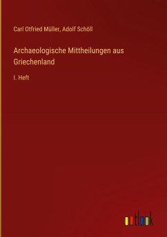 Archaeologische Mittheilungen aus Griechenland