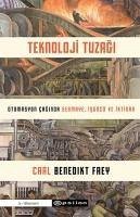 Teknoloji Tuzagi - Benedikt Frey, Carl