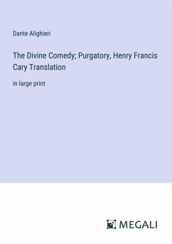 The Divine Comedy; Purgatory, Henry Francis Cary Translation - Alighieri, Dante