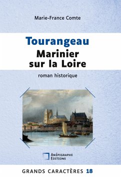 Tourangeau marinier sur la Loire - Comte, Marie-France