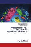 PROBIOTICS IN FISH CULTIVATION: AN INNOVATIVE APPROACH