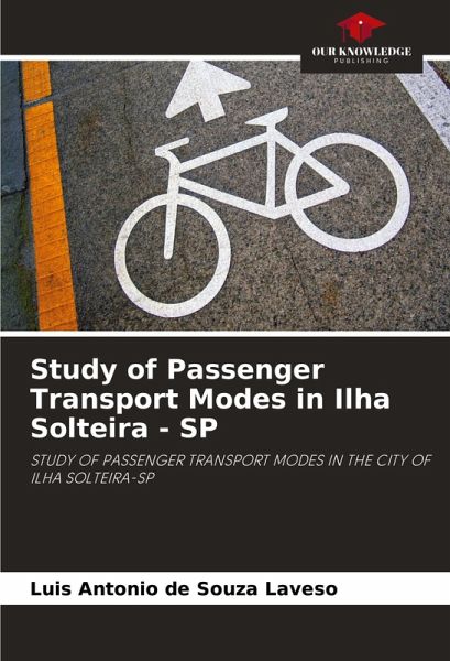 Study of Passenger Transport Modes in Ilha Solteira - SP Study of Passenger Transport Modes in Ilha Solteira - SP