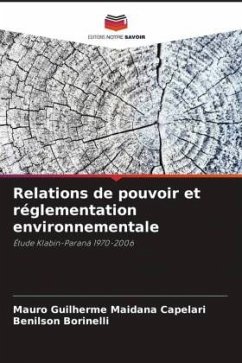 Relations de pouvoir et réglementation environnementale - Maidana Capelari, Mauro Guilherme;Borinelli, Benilson