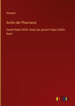 Archiv der Pharmacie - Anonym