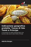 Indicazione geografica protetta &quote;Cacao di São Tomé e Príncipe