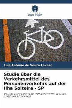 Studie über die Verkehrsmittel des Personenverkehrs auf der Ilha Solteira - SP - de Souza Laveso, Luis Antonio