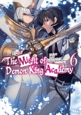 The Misfit of Demon King Academy: Volume 6 (Light Novel) (eBook, ePUB)