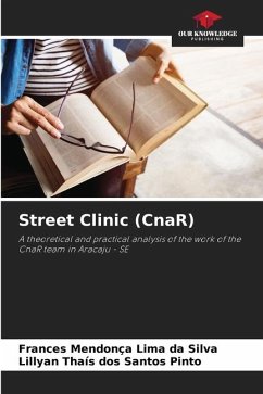 Street Clinic (CnaR) - Mendonça Lima da Silva, Frances;Thaís dos Santos Pinto, Lillyan