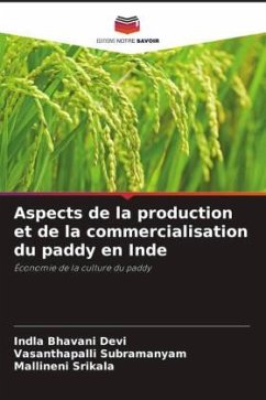 Aspects de la production et de la commercialisation du paddy en Inde - Bhavani Devi, Indla;Subramanyam, Vasanthapalli;Srikala, Mallineni