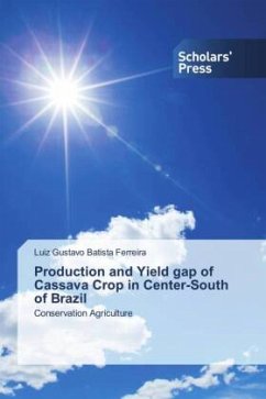 Production and Yield gap of Cassava Crop in Center-South of Brazil - Batista Ferreira, Luiz Gustavo