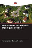 Réutilisation des déchets organiques solides