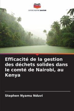 Efficacité de la gestion des déchets solides dans le comté de Nairobi, au Kenya - Nduvi, Stephen Nyamu