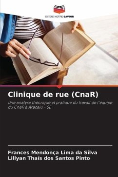 Clinique de rue (CnaR) - Mendonça Lima da Silva, Frances;Thaís dos Santos Pinto, Lillyan