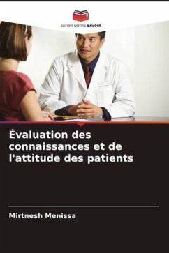 Évaluation des connaissances et de l'attitude des patients - Menissa, Mirtnesh