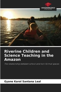 Riverine Children and Science Teaching in the Amazon - Leal, Gyane Karol Santana