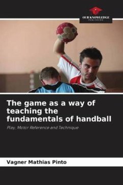 The game as a way of teaching the fundamentals of handball - Mathias Pinto, Vagner