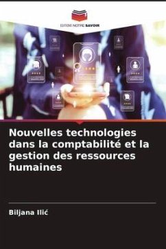 Nouvelles technologies dans la comptabilité et la gestion des ressources humaines - Ilic, Biljana