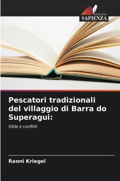 Pescatori tradizionali del villaggio di Barra do Superagui: - Kriegel, Raoni