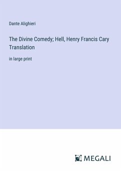 The Divine Comedy; Hell, Henry Francis Cary Translation - Alighieri, Dante