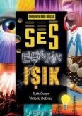 Deneylerle Bilim Dünyasi - Ses, Elektrik, Isik