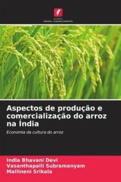 Aspectos de produção e comercialização do arroz na Índia - Bhavani Devi, Indla;Subramanyam, Vasanthapalli;Srikala, Mallineni