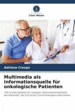 Multimedia als Informationsquelle für onkologische Patienten - Crespo, Adriana