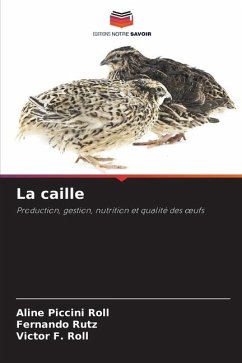 La caille - Piccini Roll, Aline;Rutz, Fernando;Roll, Victor F.