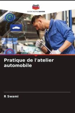 Pratique de l'atelier automobile - Swami, R