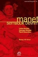 Manet - Artun, Ali; Nochlin, Linda; Bataille, Georges; Bourdieu, Pierre