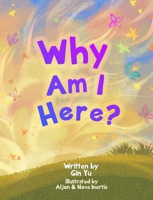 Why Am I Here? (eBook, ePUB) Why Am I Here? (eBook, ePUB)