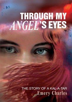 Through My Angel's Eyes (eBook, ePUB) - Charles, Emery