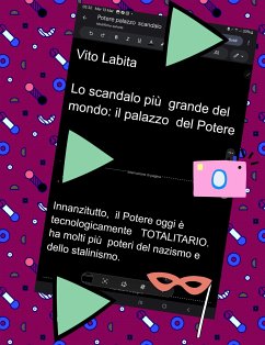 Lo scandalo più grande del mondo:il palazzo del Potere (eBook, ePUB) - Vito, Labita