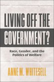 Living Off the Government? (eBook, ePUB) Living Off the Government? (eBook, ePUB)