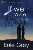 If We Were Stars (eBook, ePUB)