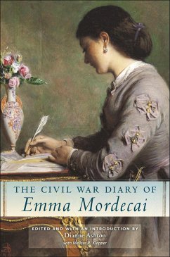 The Civil War Diary of Emma Mordecai (eBook, ePUB) - Ashton, Dianne; Klapper, Melissa R.