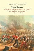 European Empires from Conquest to Collapse, 1815-1960 (eBook, ePUB)