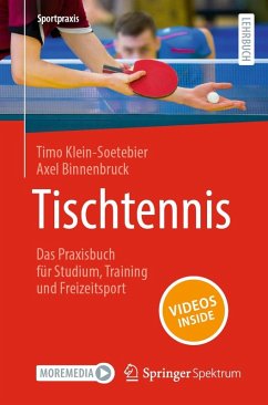 Tischtennis - Das Praxisbuch für Studium, Training und Freizeitsport (eBook, PDF) - Klein-Soetebier, Timo; Binnenbruck, Axel