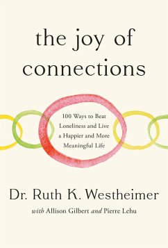 The Joy of Connections (eBook, ePUB) - Westheimer, Ruth K.