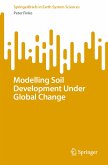 Modelling Soil Development Under Global Change (eBook, PDF)