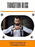 Transition Bliss (eBook, ePUB)