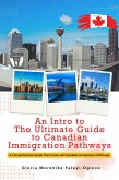 An Intro to The Ultimate Guide to Canadian Immigration Pathways (eBook, ePUB)