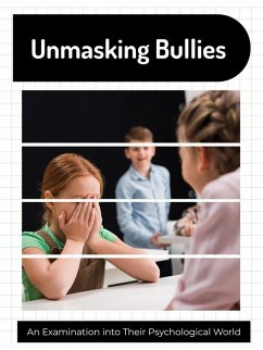 Unmasking Bullies (eBook, ePUB) - R., Willow