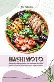 Hashimoto Heilung durch Ernährung: Wege zu mehr Wohlbefinden und Energie (Hashimoto-Thyreoiditis-Guide: Alles über Symptome, Diagnose, Behandlung und Ernährung) (eBook, ePUB)
