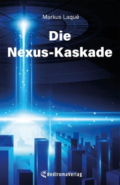 Die Nexus-Kaskade (eBook, ePUB) - Laqué, Markus