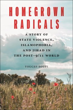 Homegrown Radicals (eBook, ePUB) - Soufi, Youcef