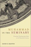 Muhammad in the Seminary (eBook, ePUB) Muhammad in the Seminary (eBook, ePUB)