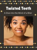 Twisted Teeth (eBook, ePUB)